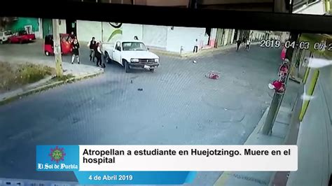 Captan En Video Momento En El Que Atropellan A Estudiante En Puebla