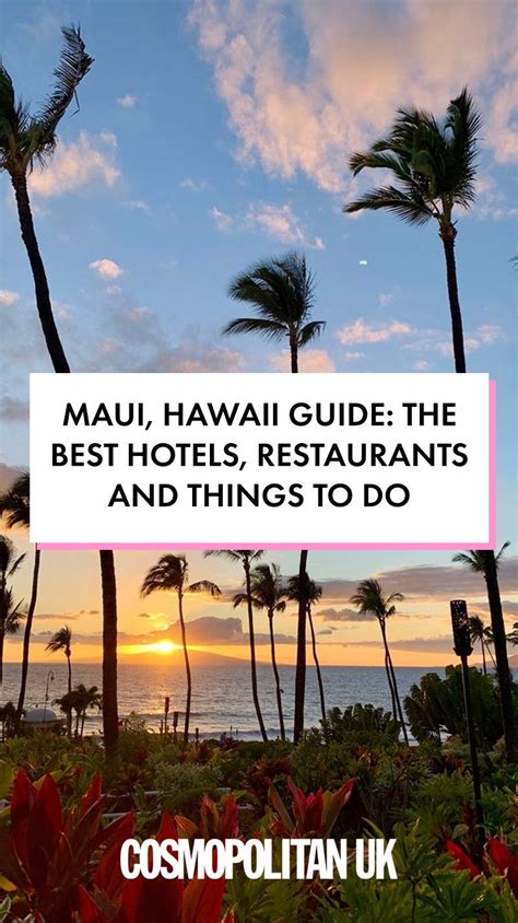 Maui Hawaii Guide The Best Hotels Restaurants And Things To Do Artofit