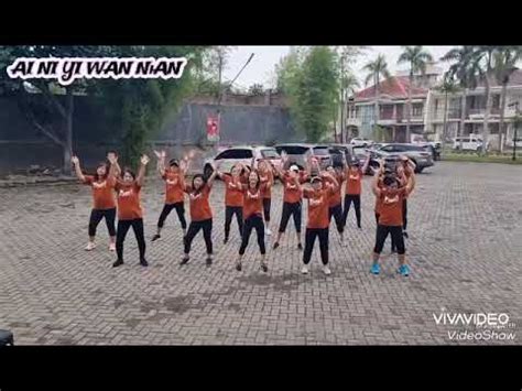 AI NI YI WAN NIAN Senam Kreasi Dance Zumba Aerobik YouTube