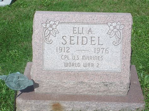 Corp Eli A Seidel 1912 1976 Find A Grave Memorial