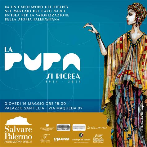 La Pupa Si Ricrea La Mostra A Palazzo Sant Elia