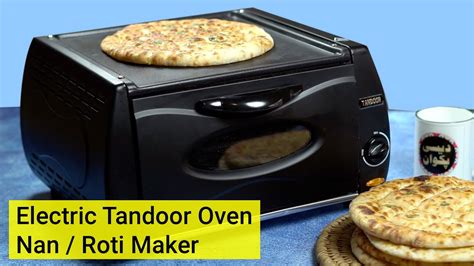 Electric Tandoor Oven Nan Roti Maker Review And Test Youtube