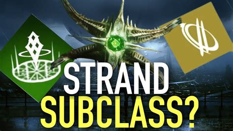 Strand Subclass Is This The Next Destiny 2 Darkness Subclass Destiny 2 Witch Queen Youtube