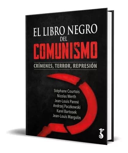 Libro El Libro Negro Del Comunismo Por Stephane Courtois