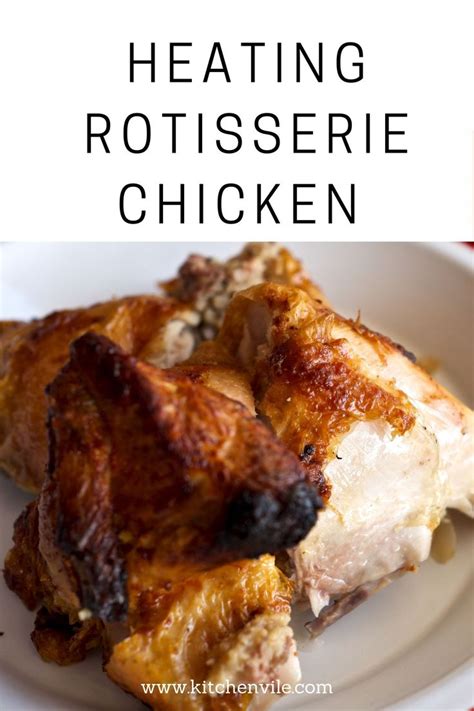 How To Reheat Rotisserie Chicken