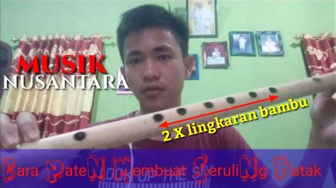 Cara Membuat Seruling Batak Dan Menentukan Nadanya YouTube