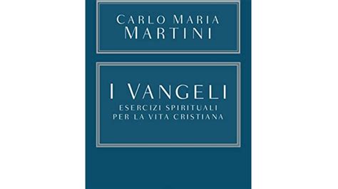 I 20 Migliori Libri Di Carlo Maria Martini Notizie Scientifiche It