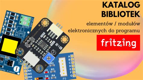 Fritzing Electronics Elements Modules Libraries