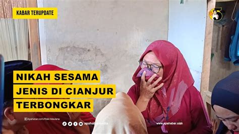 Nikah Sesama Jenis Di Cianjur Terbongkar Apahabarmedia Kabar