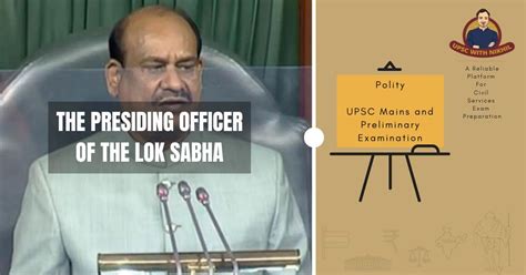 The Presiding Officer Of The Lok Sabha