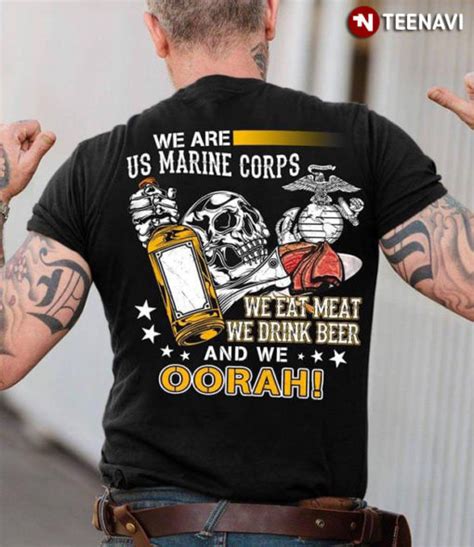 We Are Us Marine Corps We Eat Meat We Drink Beer And We Oorah Teenavi Reviews On Judge Me