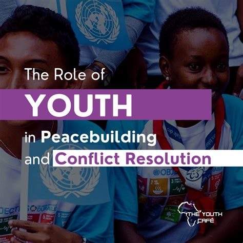 The Role Of Youth In Peacebuilding And Conflict Resolution A Light