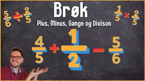 Brøk Plus minus gange og divider brøker Matematik YouTube