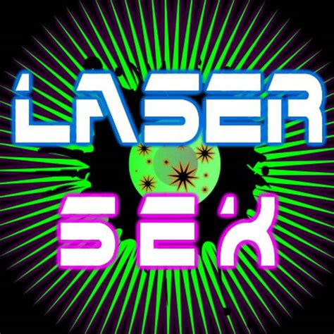 Laser Sex Laser Sex