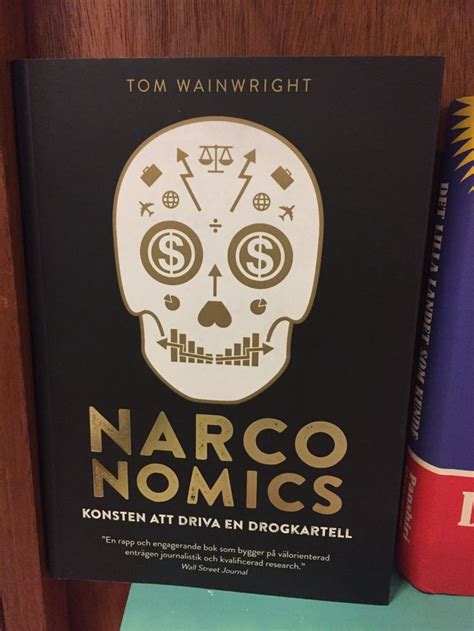 Narconomics Tom Wainwright Books Book Cover Drug Cartel