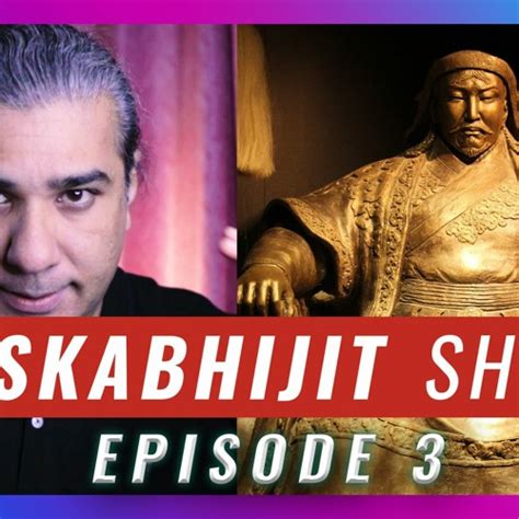 Stream Episode Askabhijit Genghis Khan India Mongol Empire