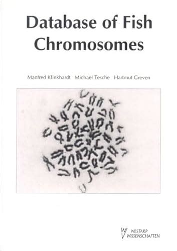 Database of fish chromosomes - Klinkhardt, Manfred: 9783894320898 ...