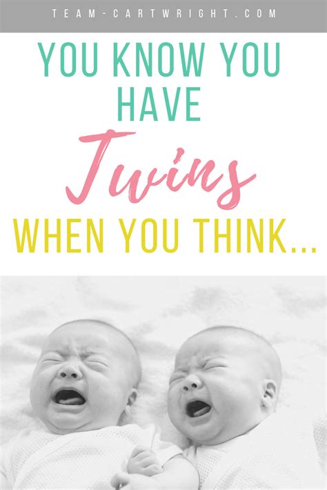 11 Twin Mom Quotes Every Twin Parent Can Relate To - Team Cartwright