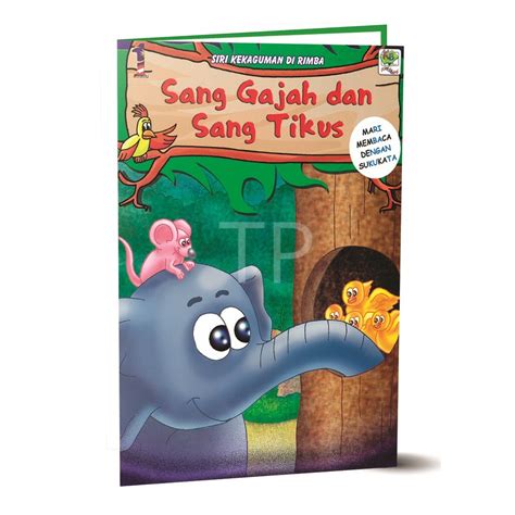 Buku Cerita Siri Kekaguman Di Rimba Kanak Kanak Prasekolah Sang Gajah Dan Sang Tikus Storybook