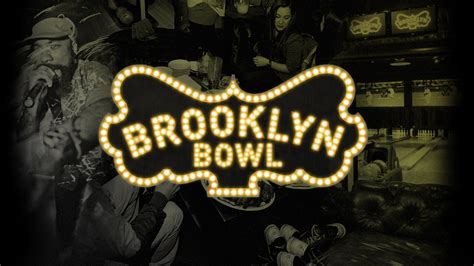 Brooklyn Bowl | JUST™ Creative