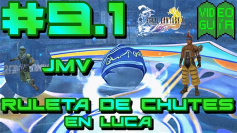 Final Fantasy X Guía 100 9 Cómo conseguir el turbo de Wakka antes