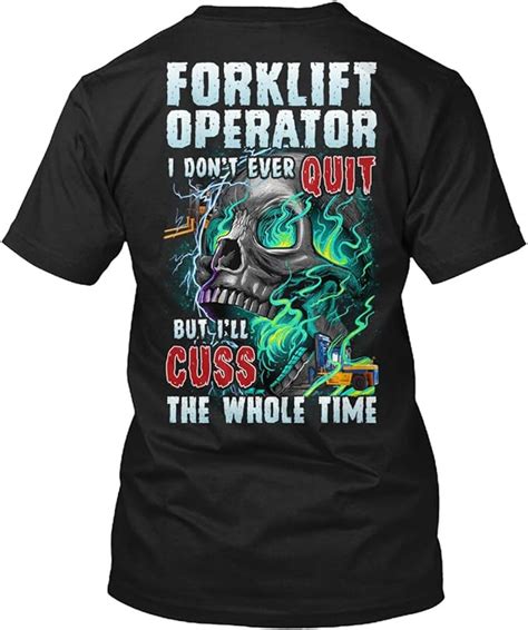 Forklift Operator Tshirt Forklift Operator Cuss The Whole Time