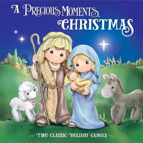 A Precious Moments Christmas Two Classic Holiday Carols By Precious