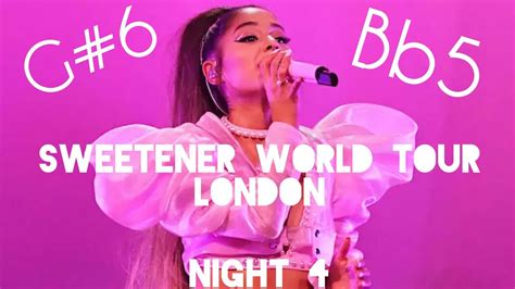 ARIANA GRANDE SWEETENER WORLD TOUR LONDON NIGHT 4 VOCAL SHOWCASE