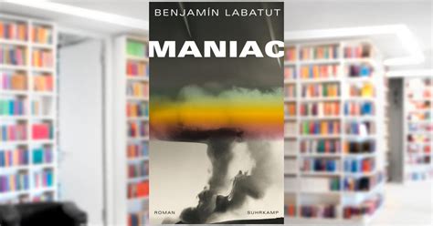 Maniac Buch Von Benjamín Labatut Suhrkamp Verlag