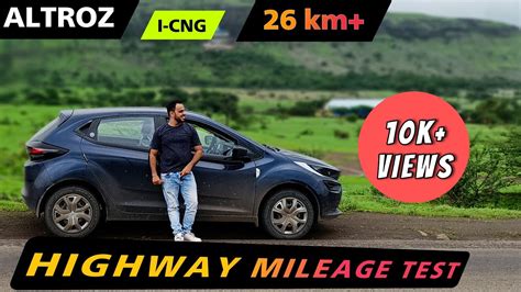 Altroz ICNG Highway Mileage Test YouTube