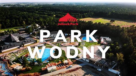 Park Wodny W Julinku Youtube