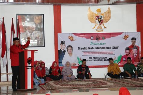 Gelar Maulid Nabi Muhammad SAW 1445 H Ketua DPC PDI Perjuangan Lampung