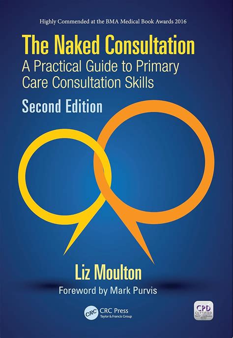 The Naked Consultation A Practical Guide To Primary Care Consultation