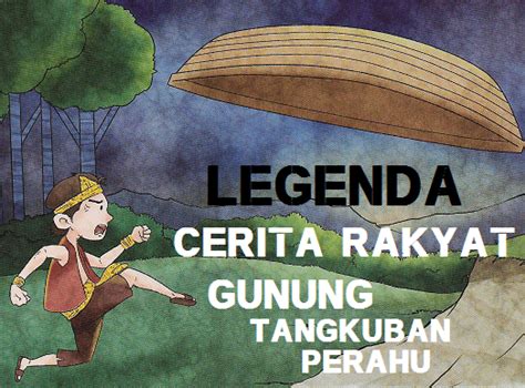 Dongeng Anak Dongeng Rakyat Sangkuriang Dan Dayang Sumbi Legenda Gunung