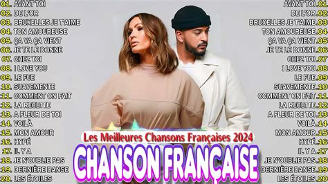 Musique Francaise Nouveaut Top Meilleures Chansons