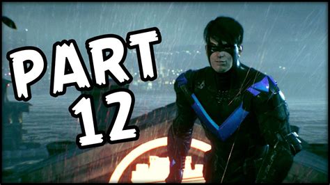 Batman Arkham Knight Part 12 Nightwing Gameplay Walkthrough