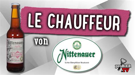 Le Chauffeur Von Nittenauer Craft Bier Verkostung 1576 YouTube