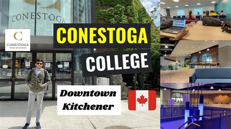 Conestoga College Downtown Campus Tour Kitchener Youtube