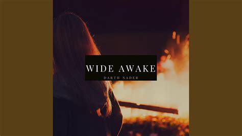 Wide Awake Youtube