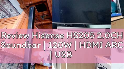 Review Hisense Hs205 20ch Soundbar 120w Hdmi Arc Usb Bluetooth