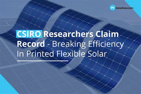 Csiro Researchers Claim Efficiency In Printed Flexible Solar