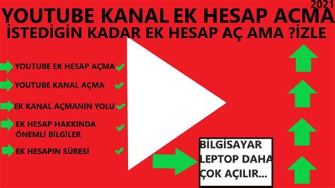 youtube ek kanal nasıl açılır sınırsız ek hesap açma kanalı açmak