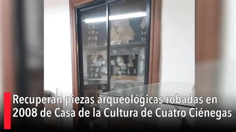 Recuperan Piezas Arqueol Gicas Robadas En De Casa De La Cultura De