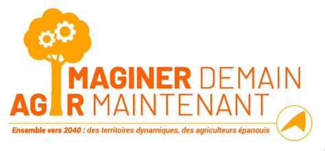 Agriculture Imaginer Demain Agir Maintenant Ensemble Vers