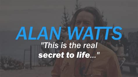 Alan Watts Quotes Very Deep Insights About Life Youtube