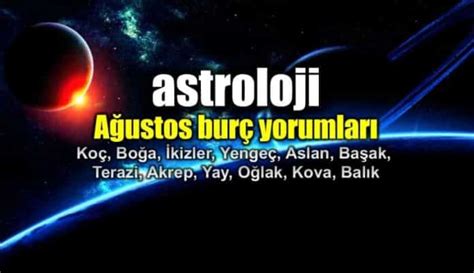 Astroloji Ağustos 2018 aylık burç yorumları İndigo Dergisi