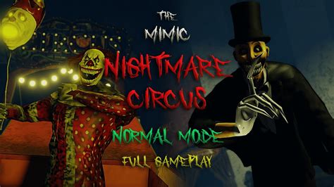 The Mimic Nightmare Circus Full Walkthrough Roblox Youtube