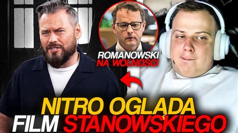 NITRO OGLĄDA FILM STANOWSKIEGO ROMANOWSKI NA WOLNOŚCI YouTube