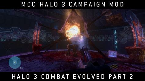 Halo Mcc Halo 3 Campaign Mod Halo 3 Combat Evolved Part 2 Youtube