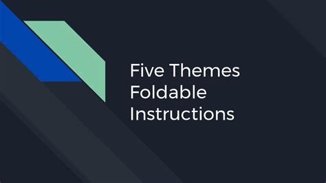 Five Themes Foldable Instructions Ppt Download